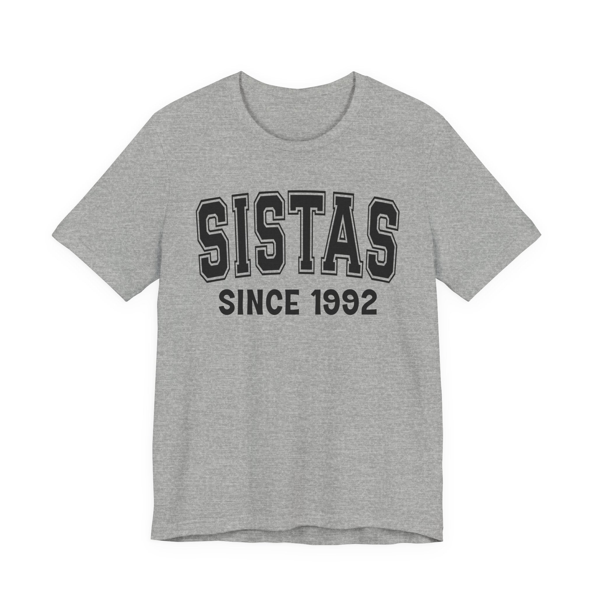 Sistas Personalization T-Shirt - Add Your Special "Since Date"