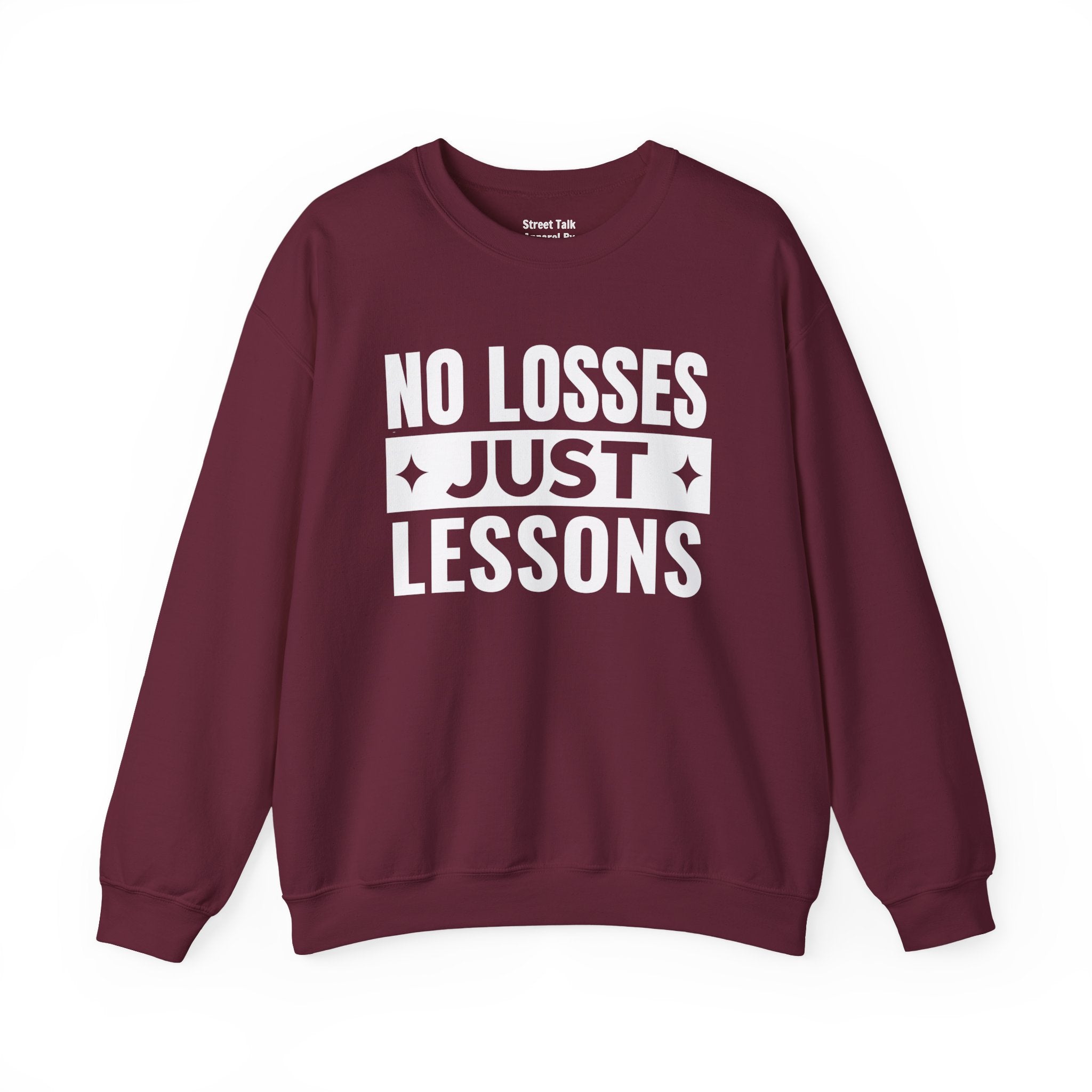 No Losses Just Lessons Sweatshirt
