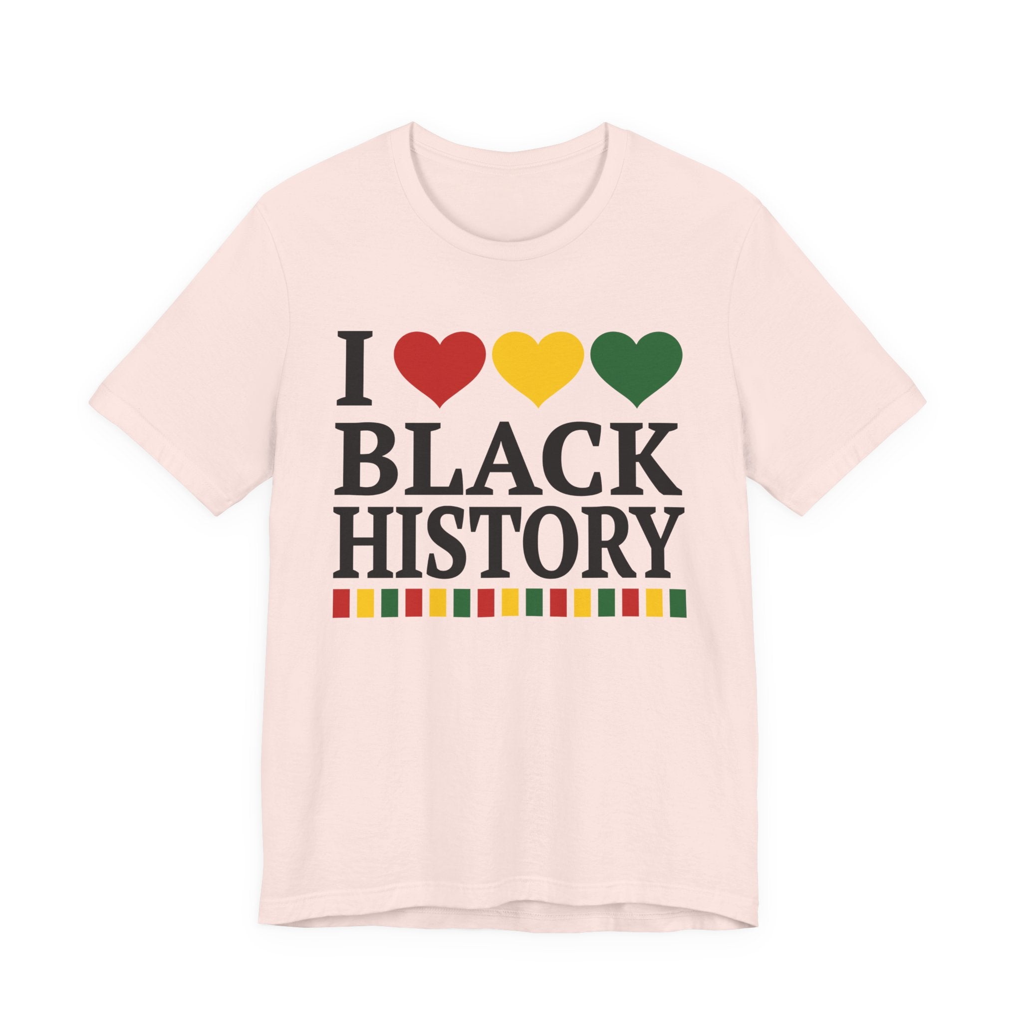 I Love Black History — T-Shirt
