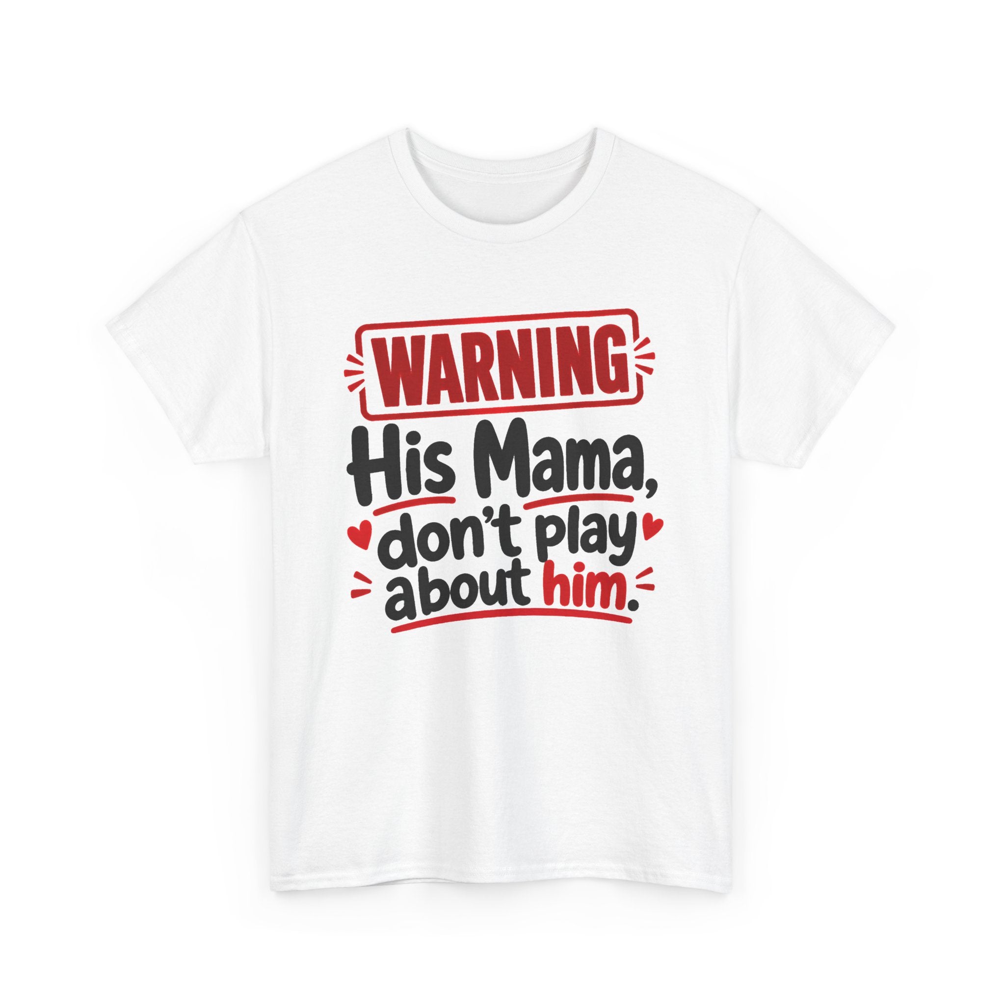 His Mama, Don't Play About Him － Adult Parent Child T-shirt