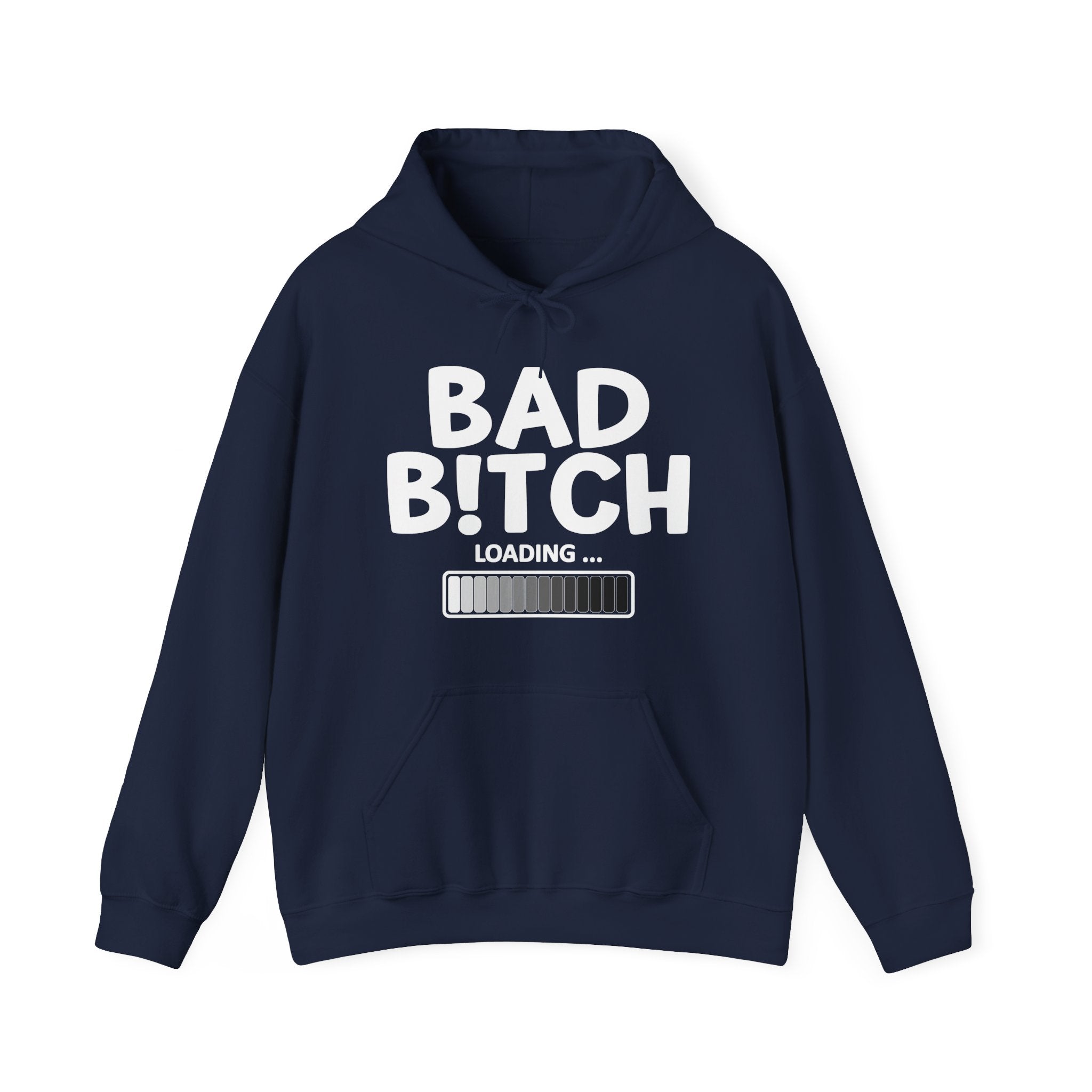 Bad Bitch Loading - Hoodie