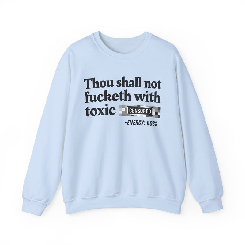Thou Shall Not Fucketh With Toxic Bitches