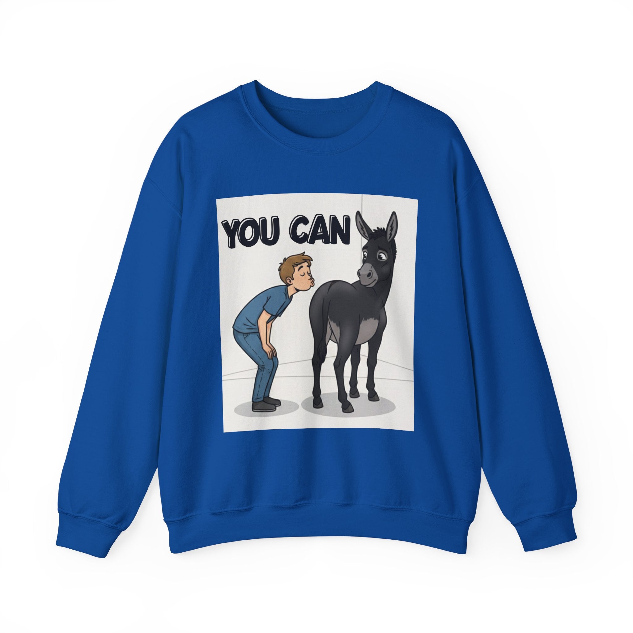 You Can (Kiss My Black Ass) — Sweatshirt