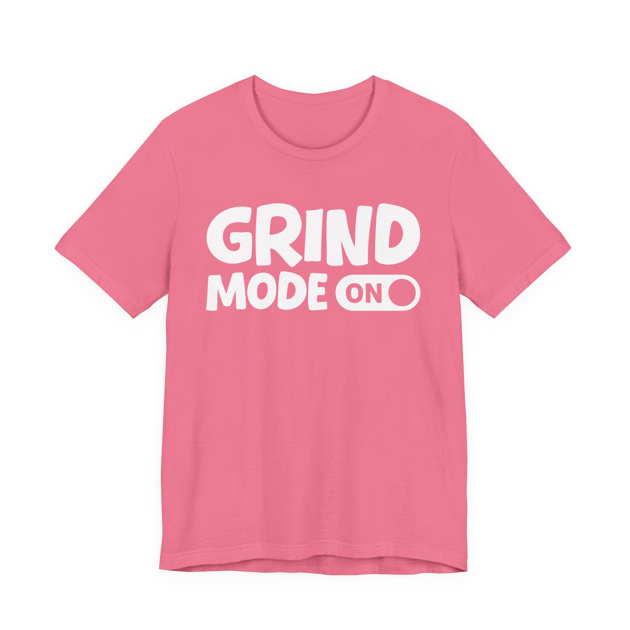 Grind Mode On — Motivational Positive Graphic Tee