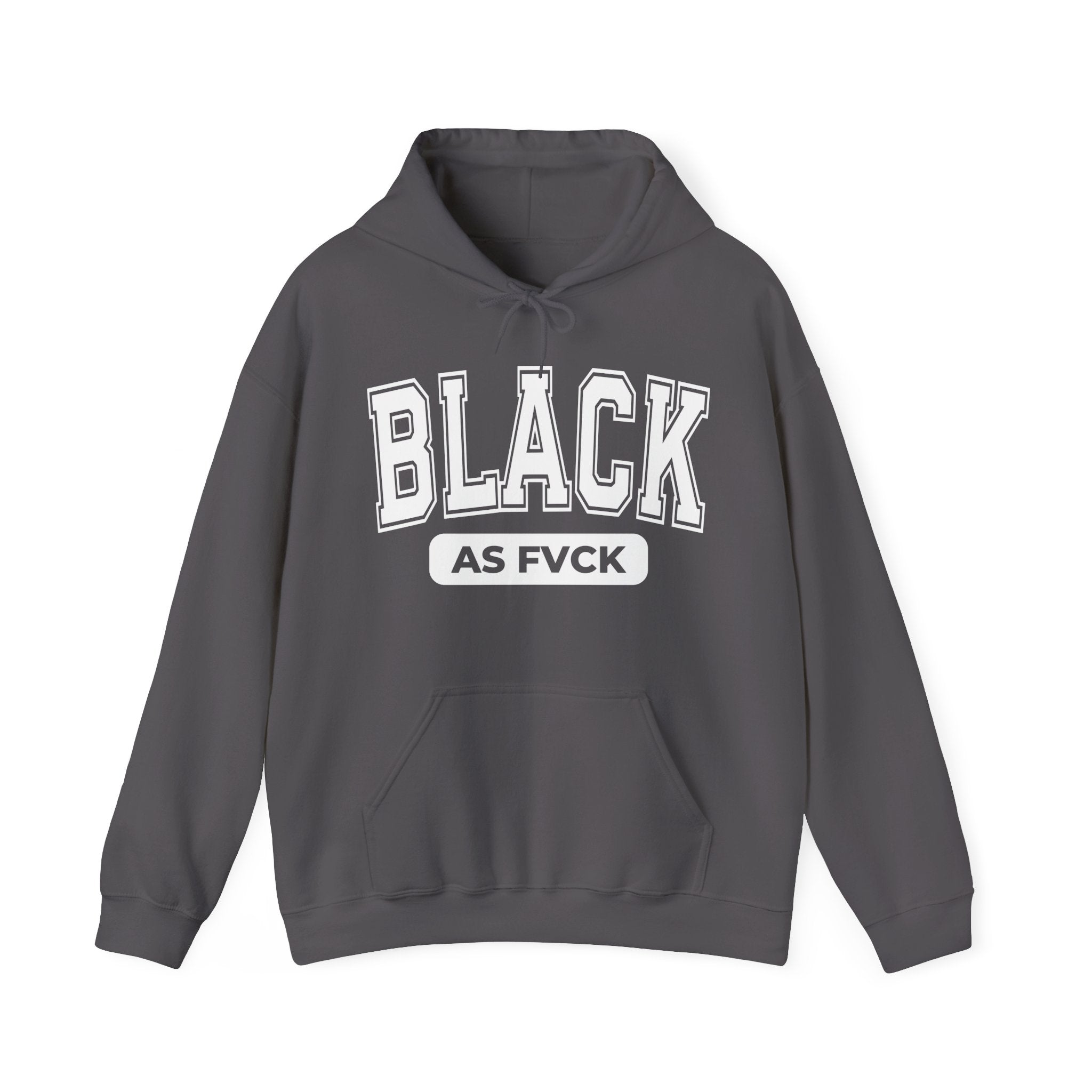 Black As Fuck Hoodie