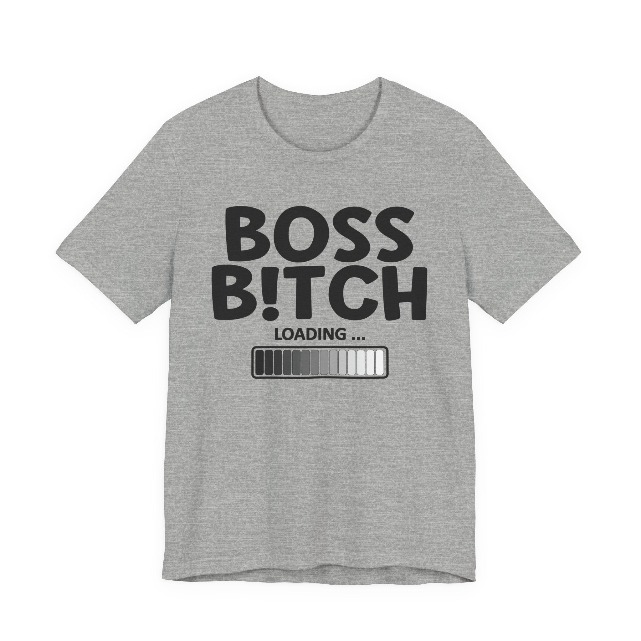 Boss Bitch Loading T-Shirt