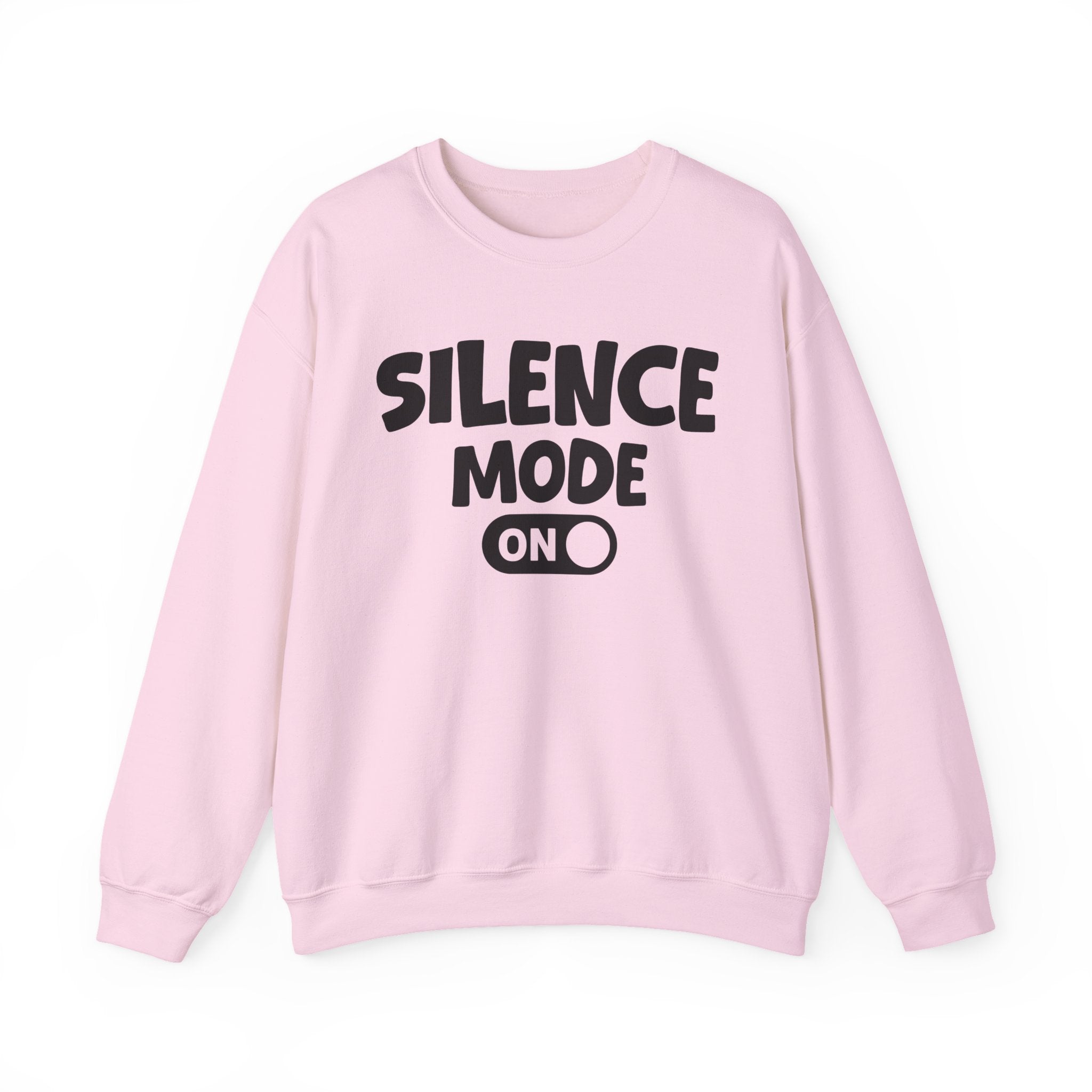 Silence Mode On — Motivational Positive Graphic Sweatshirt