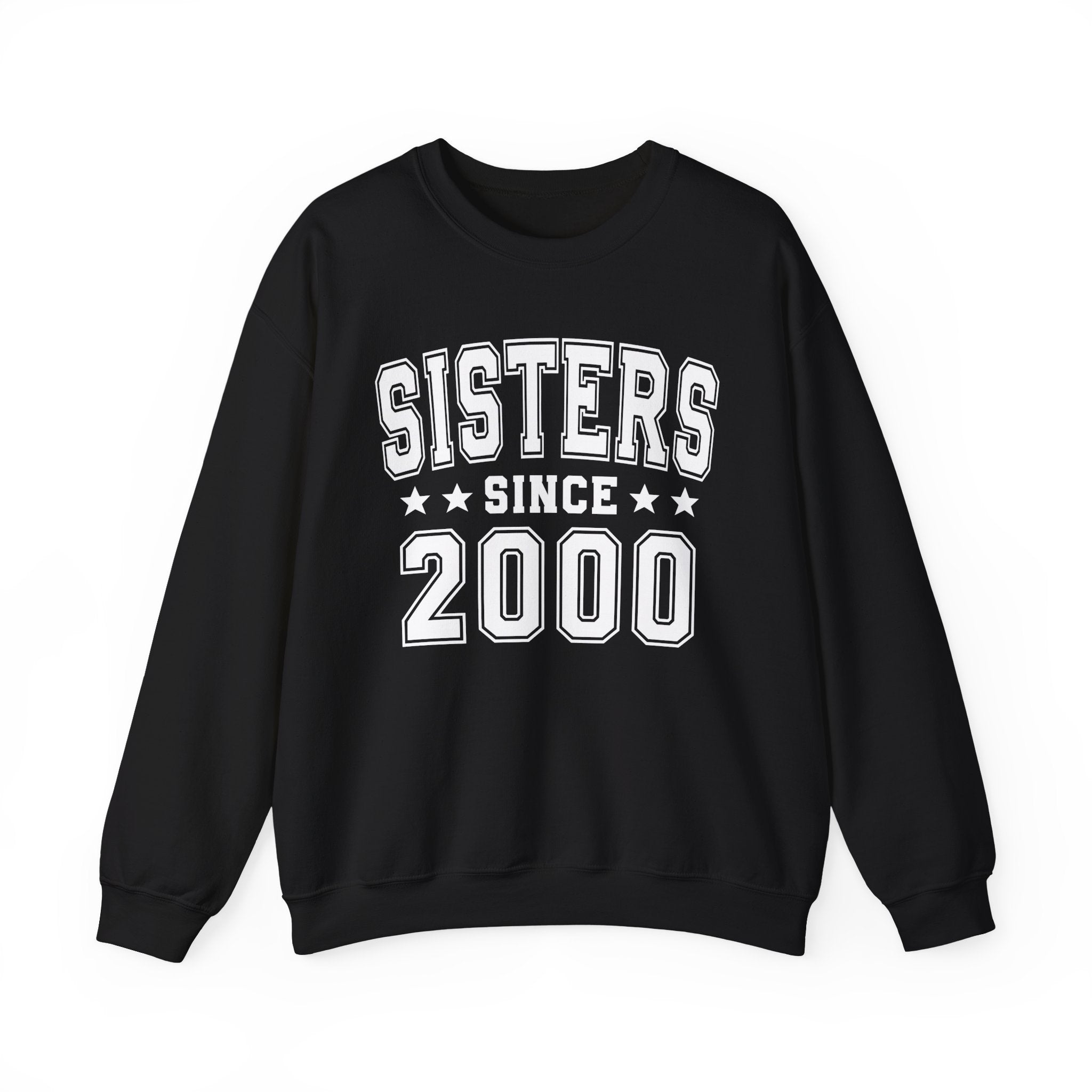 Sisters Since (Personalized Date) —   Friendship Milestone Sweatshirt