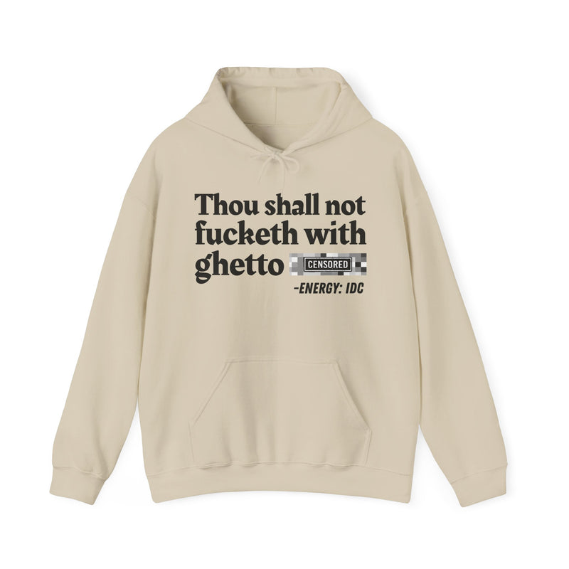 Thou Shall Not Fucketh With Ghetto Bitches