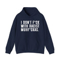 I Don't Fuck With Racist Muhfukas - Hood