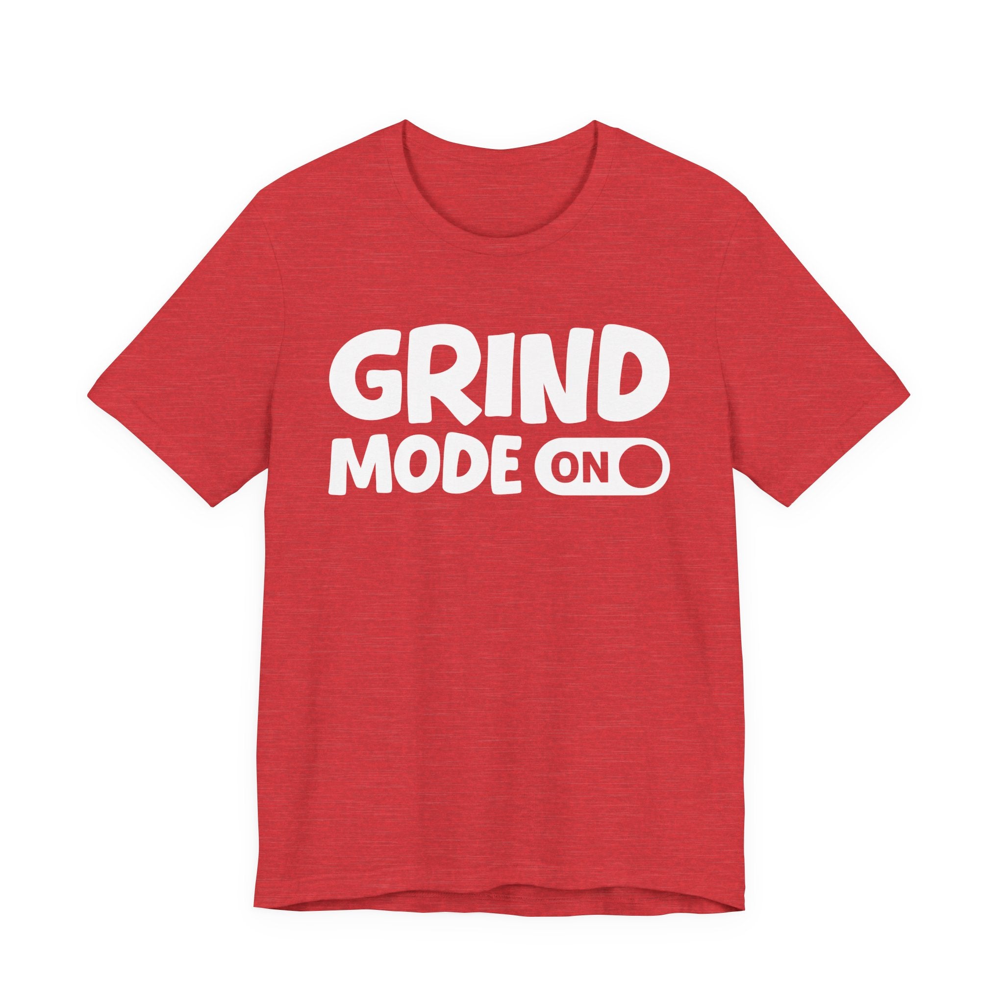 Grind Mode On — Motivational Positive Graphic Tee