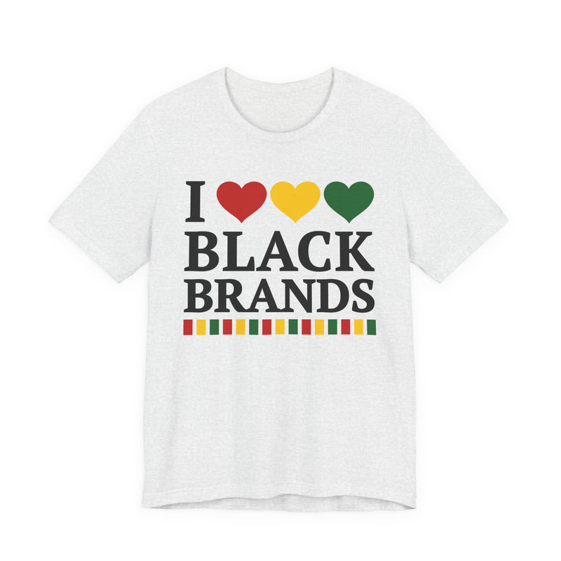 Front flat-lay of the I Love Black Brands t-shirt in Ash: black 'I' with red, gold, and green hearts above black 'BLACK BRANDS' collegiate lettering, with a red, gold, and green stripe bar beneath the text.