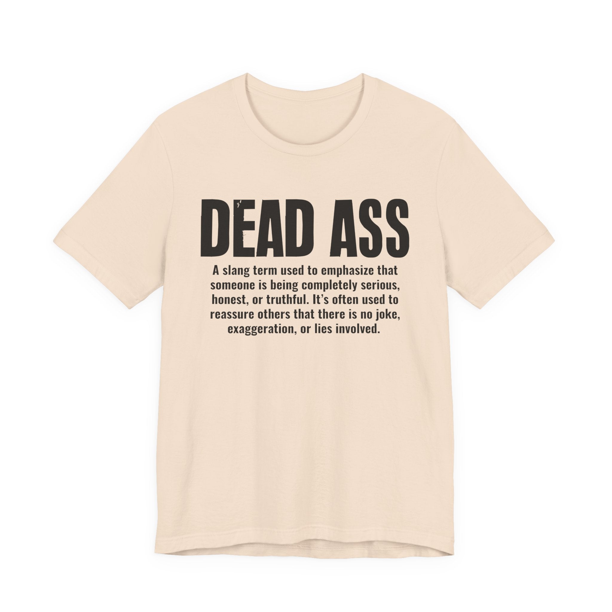 Dead Ass Slang Definition － T-Shirt