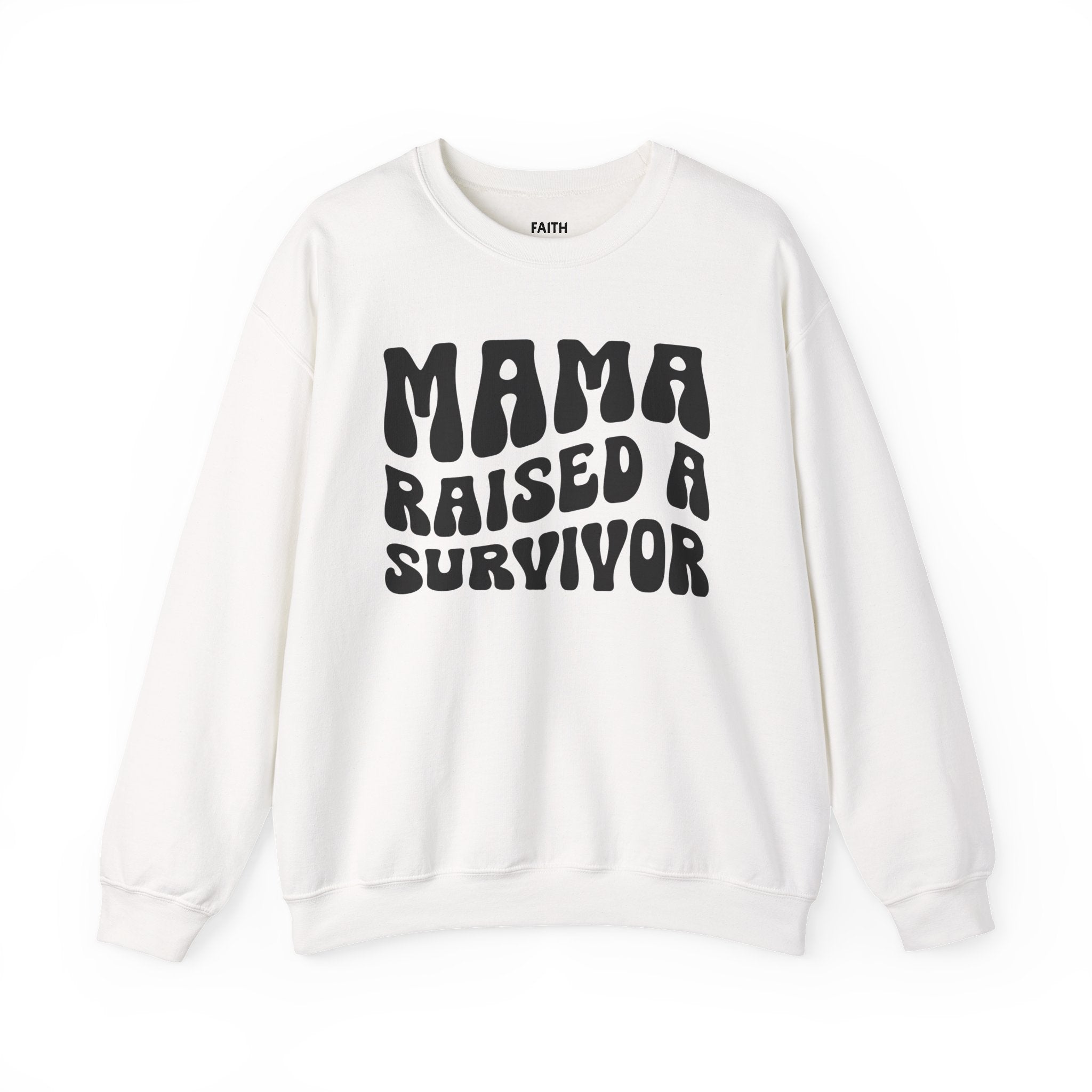 Mama Raised A Survivor - Sweatshirt