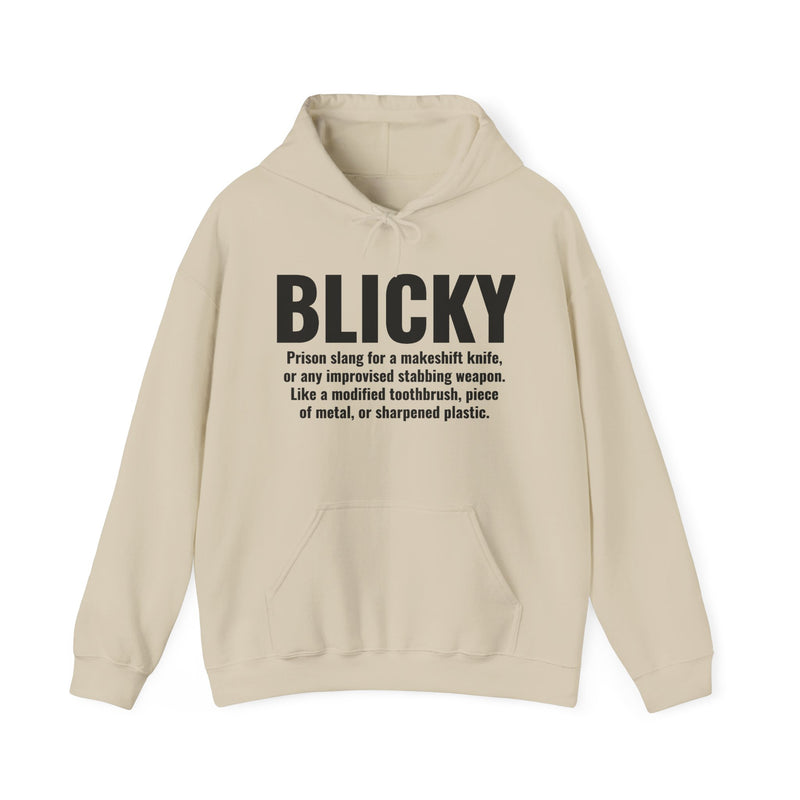 Blicky — Prison Slang Definition Hoodie