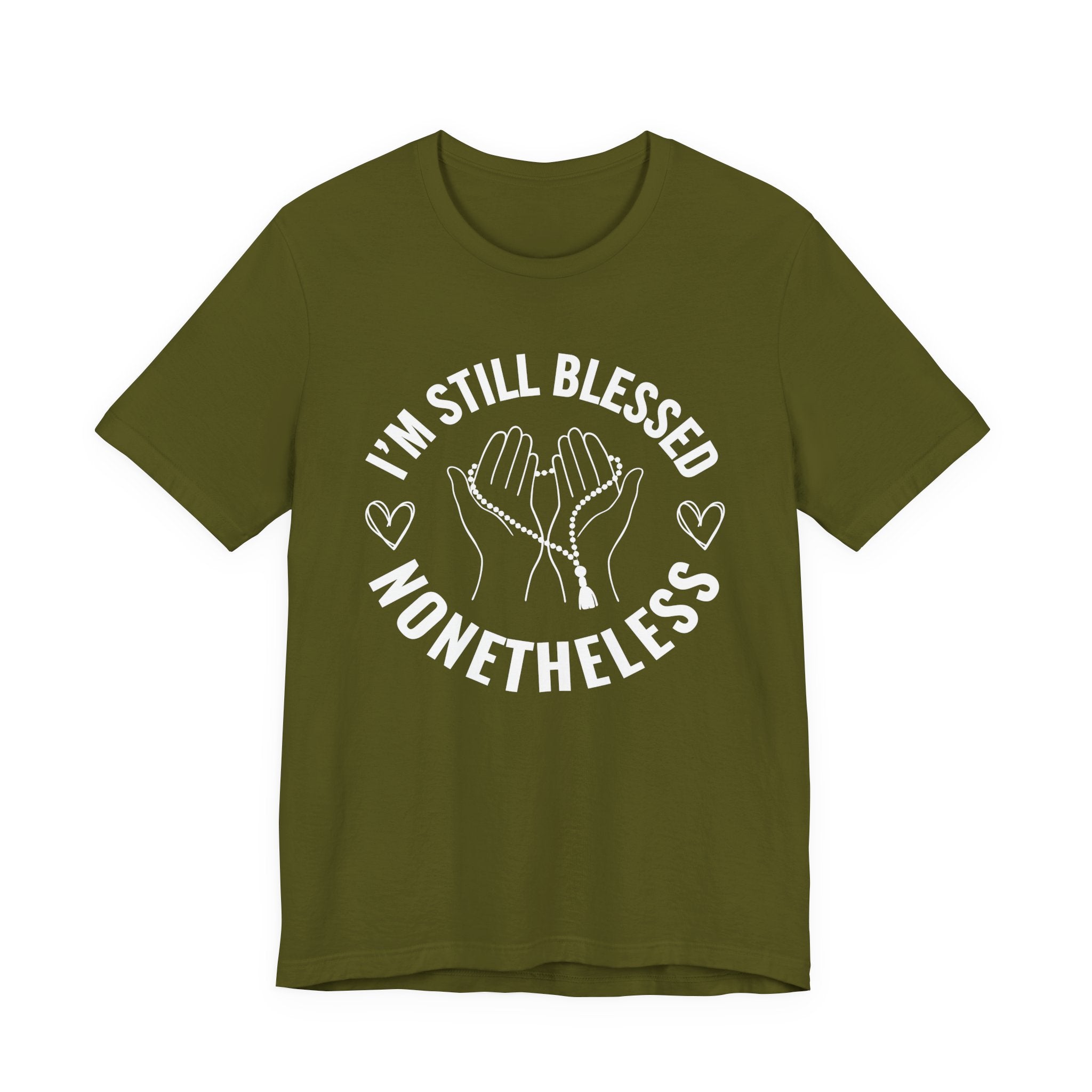 I'm Still Blessed Nonetheless T-shirt