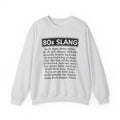 80s Slang - Sweatshirt