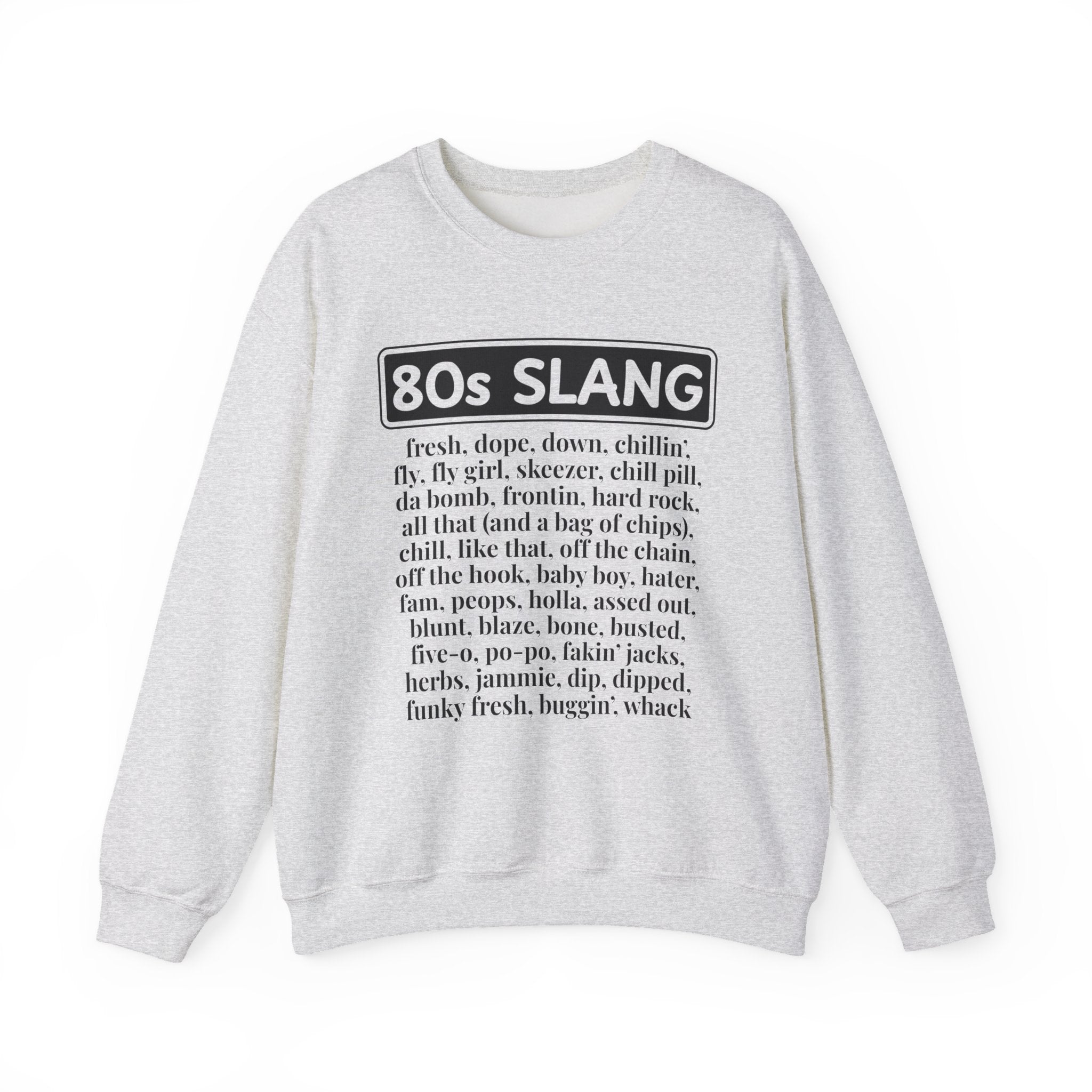 80s Slang - Sweatshirt