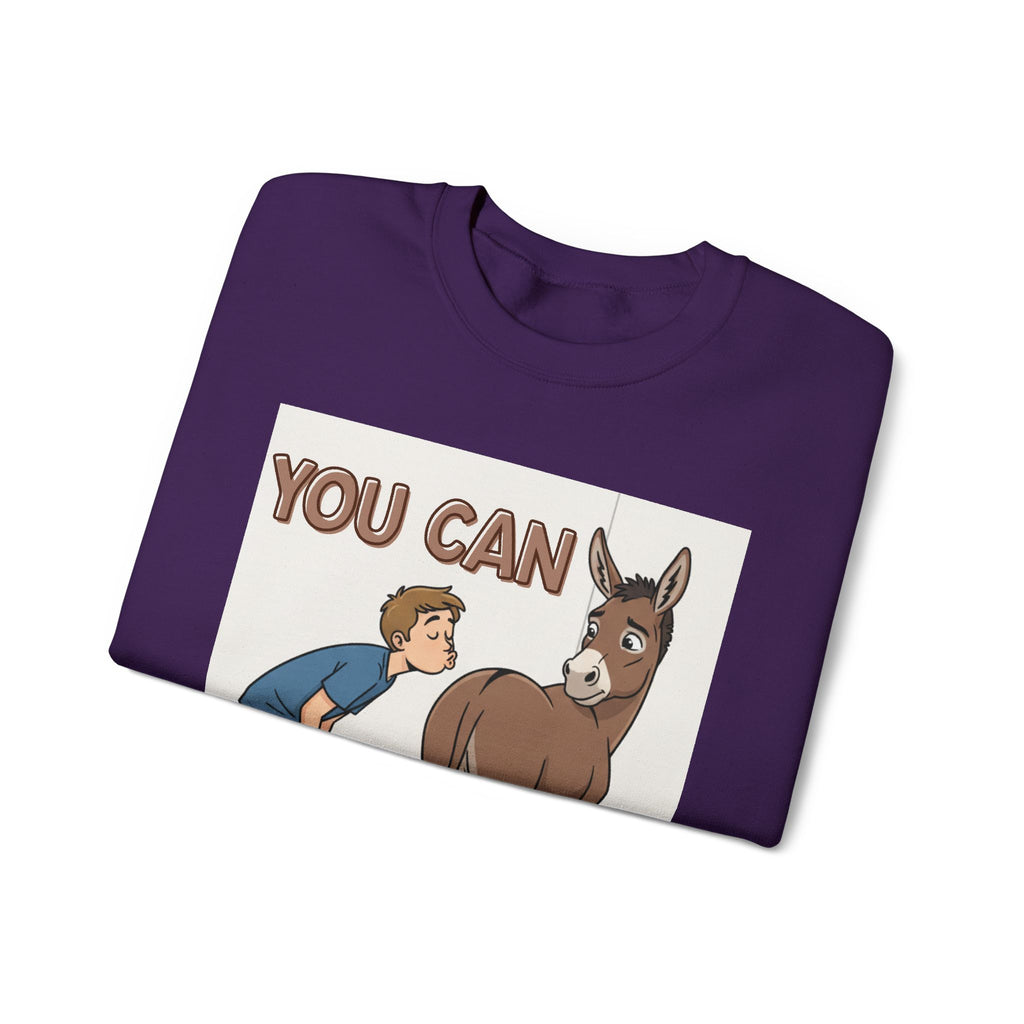 You Can (Kiss My Ass) - Sweatshirt