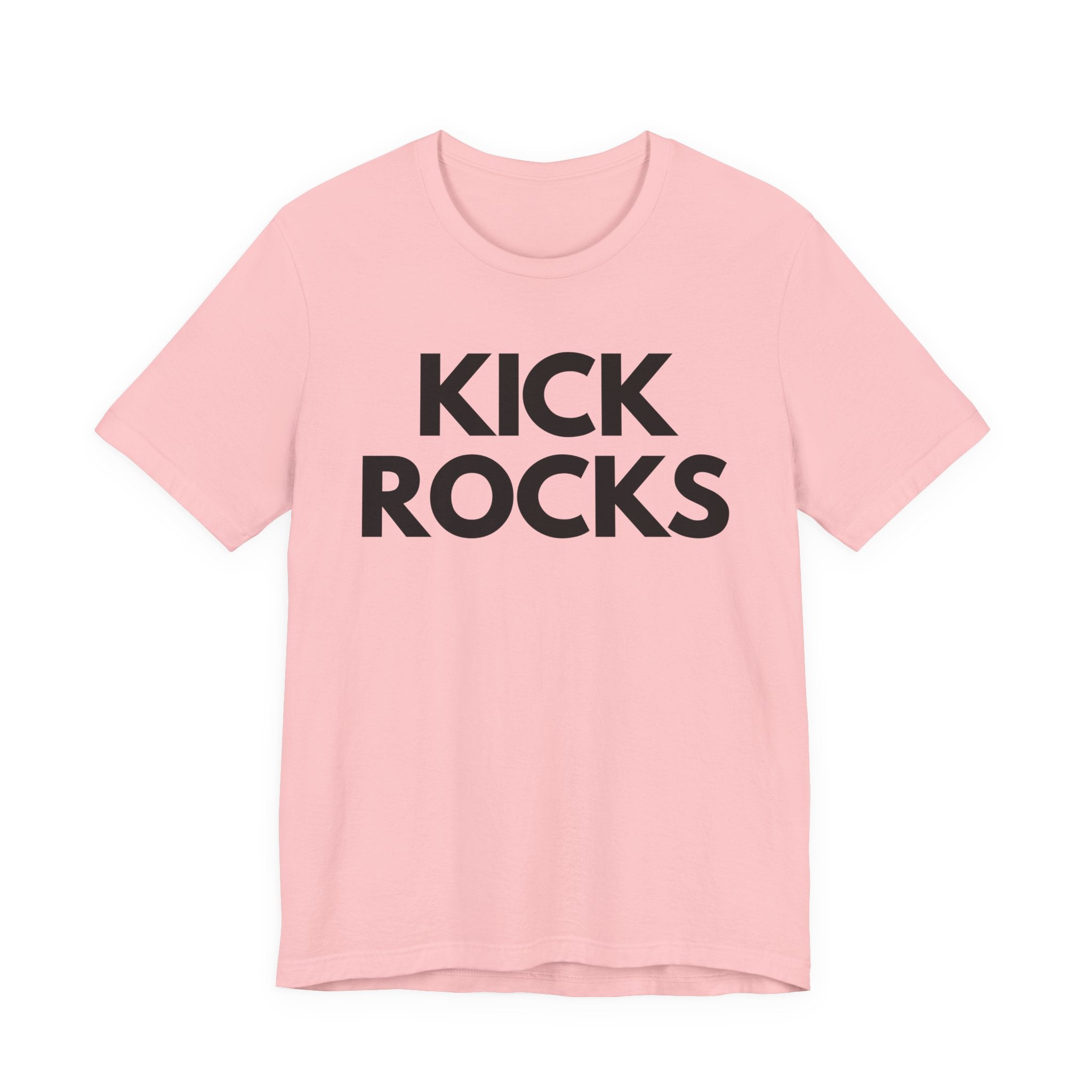 Kick Rocks T-shirt