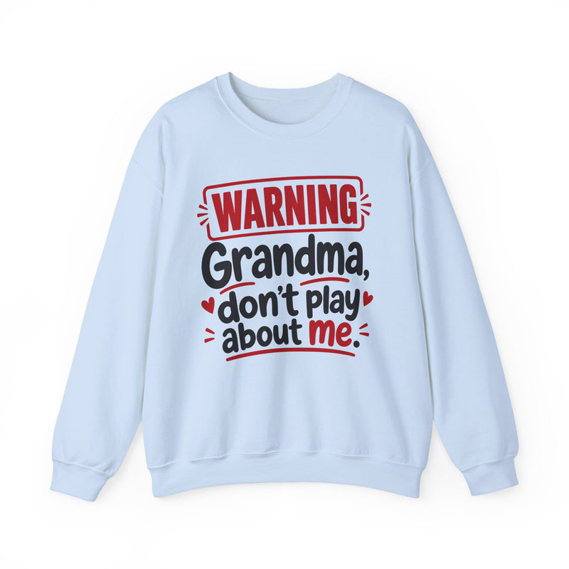 Grandma, Don't Play About Me — Adult Parent-Child Sweatshirt