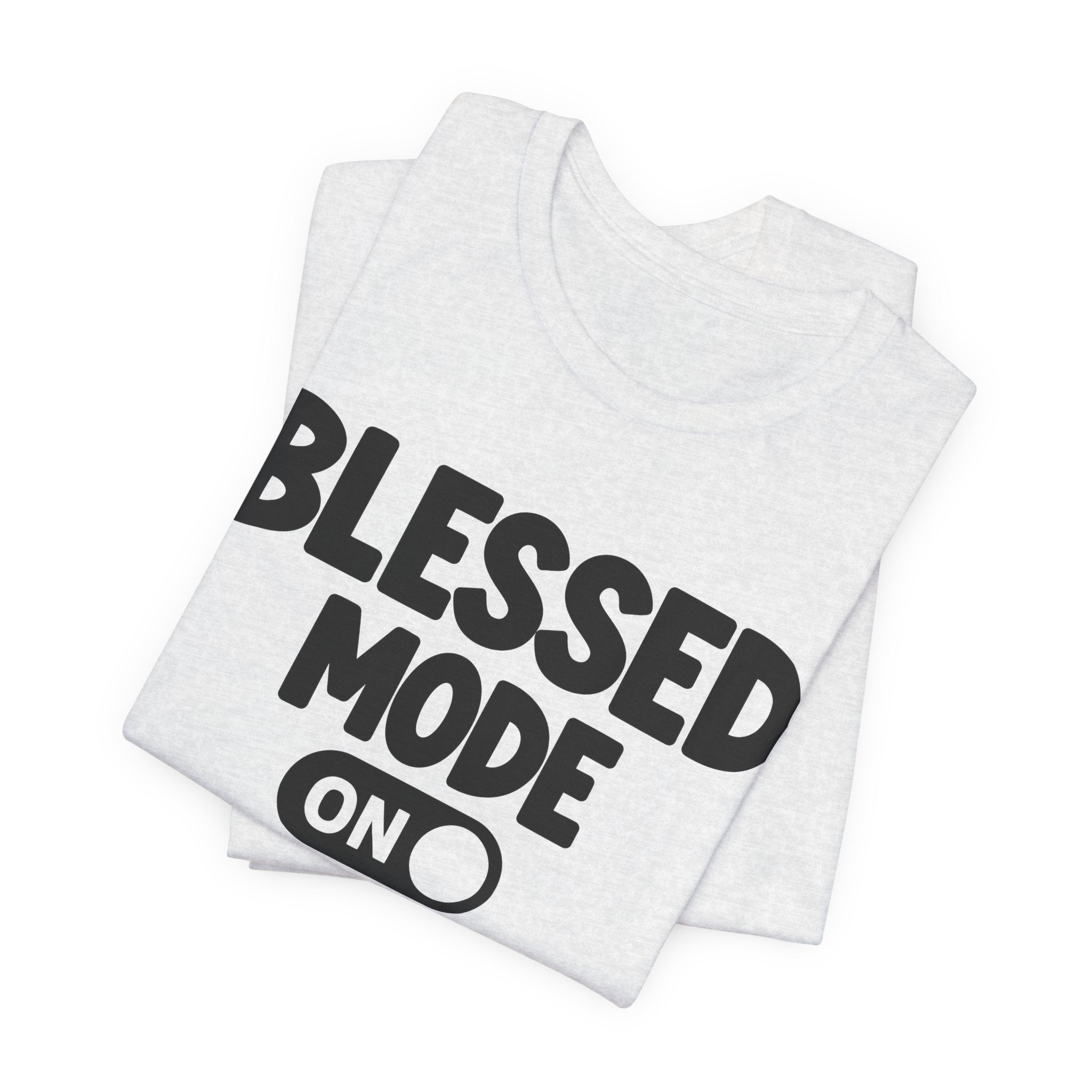 Praise Mode On — Motivational Positive Graphic Tee