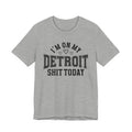 I'm On My Detroit Shit Today (Hearts) T-shirt