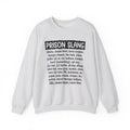 Prison Slang - Sweatshirt