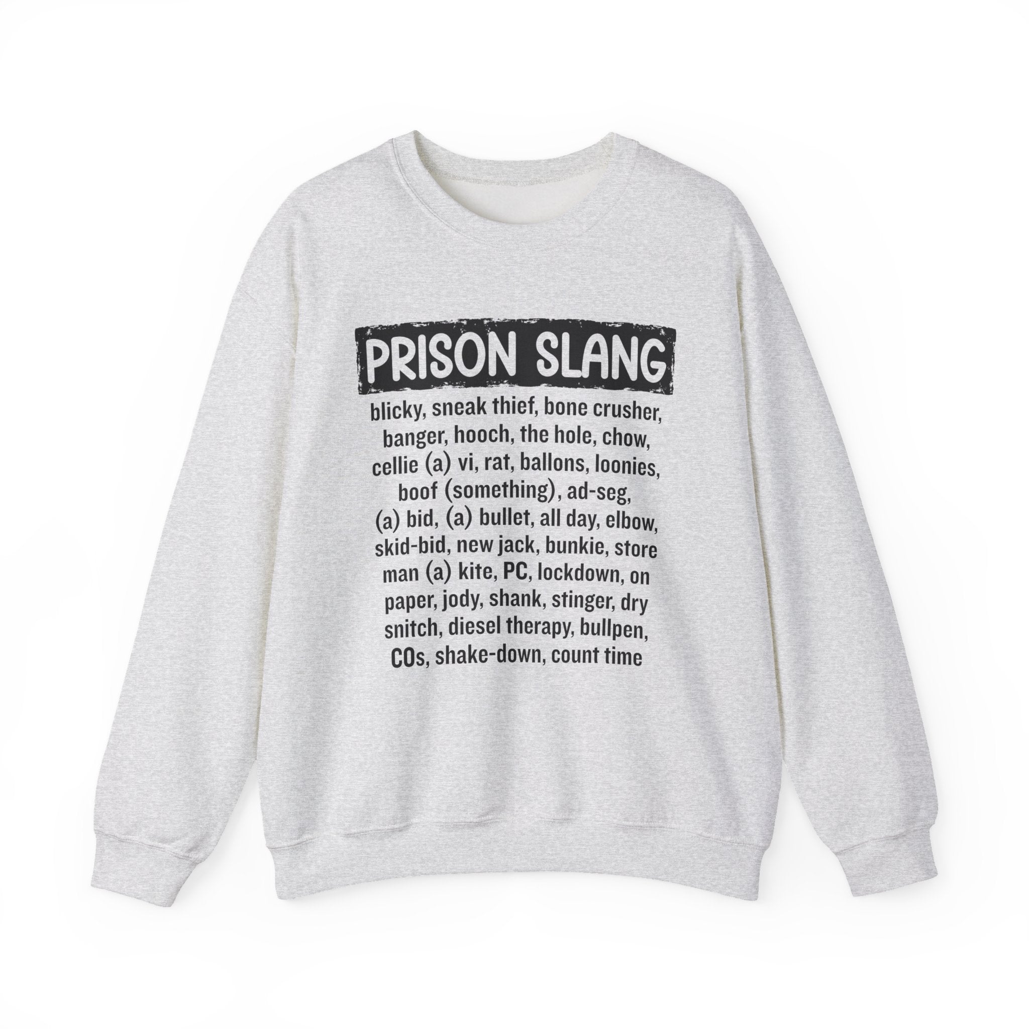 Prison Slang - Sweatshirt