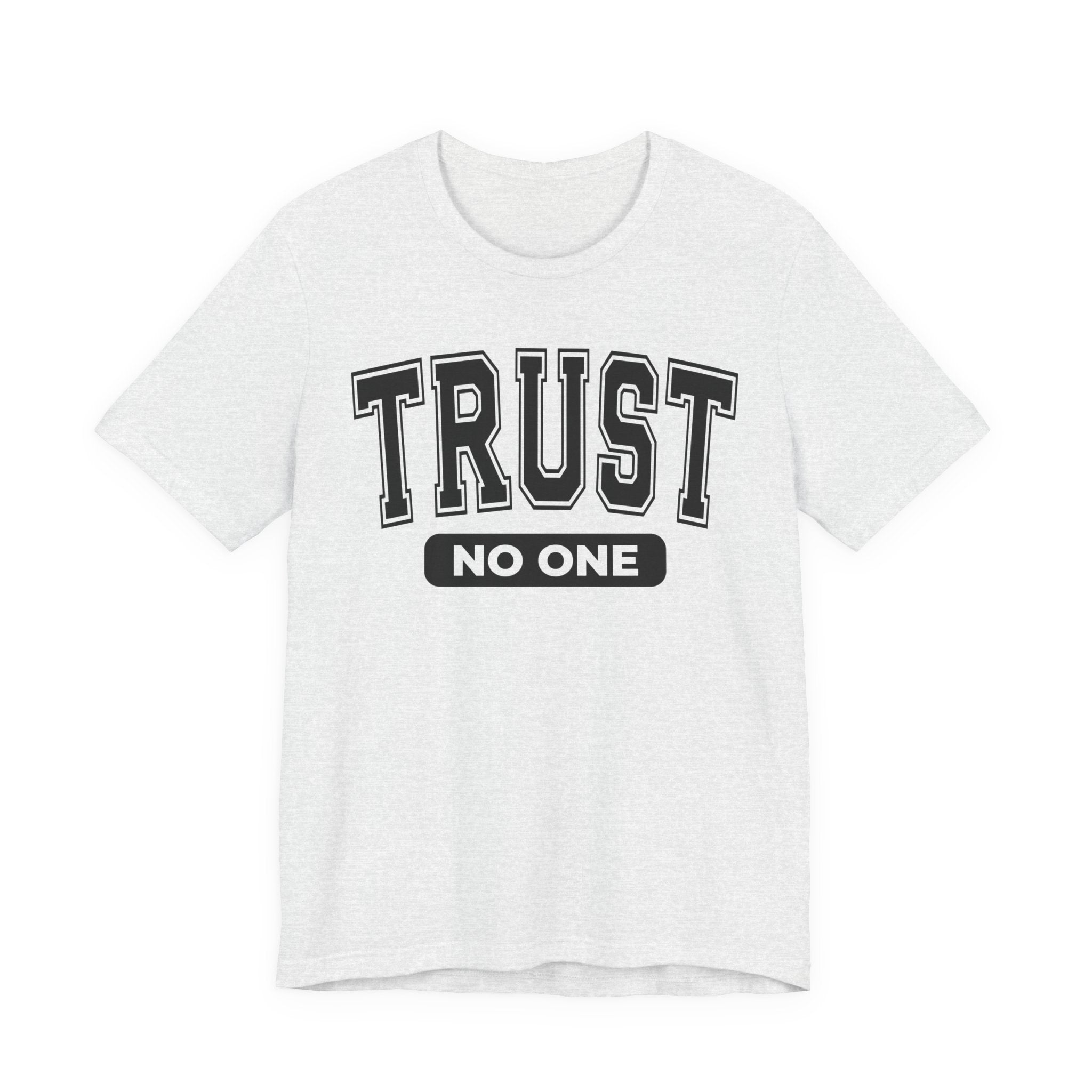 Trust No One T-Shirt