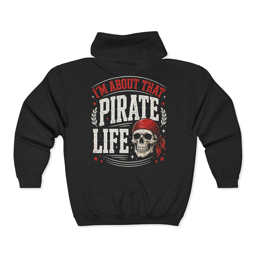 Black zip hoodie with white and red western lettering reading "I'M ABOUT THAT PIRATE LIFE", back flat-lay view.