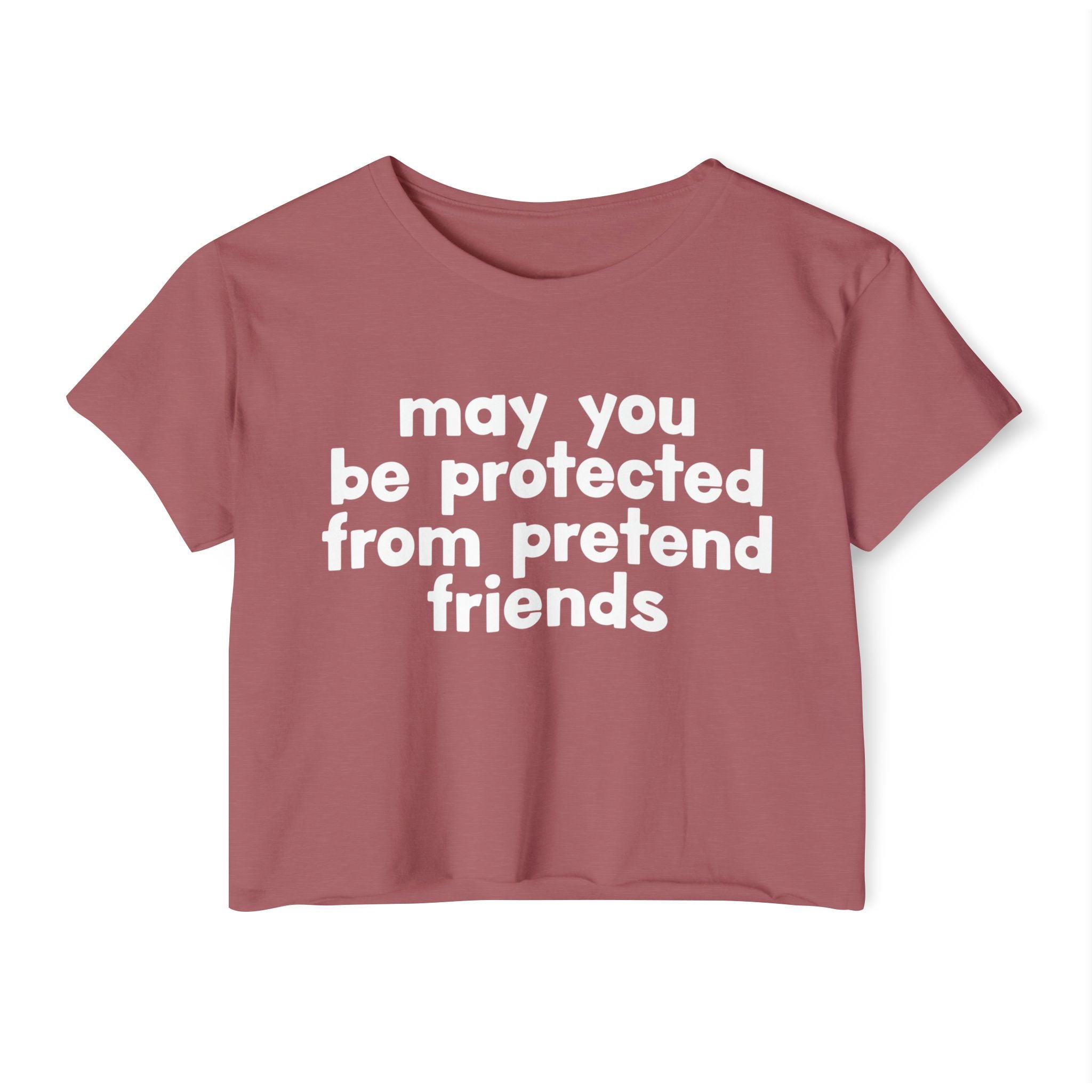 May You Be Protected From Pretend Friends - Funny Sarcastic Prayer Crop Top