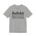 Bullshit Made In America T-shirt