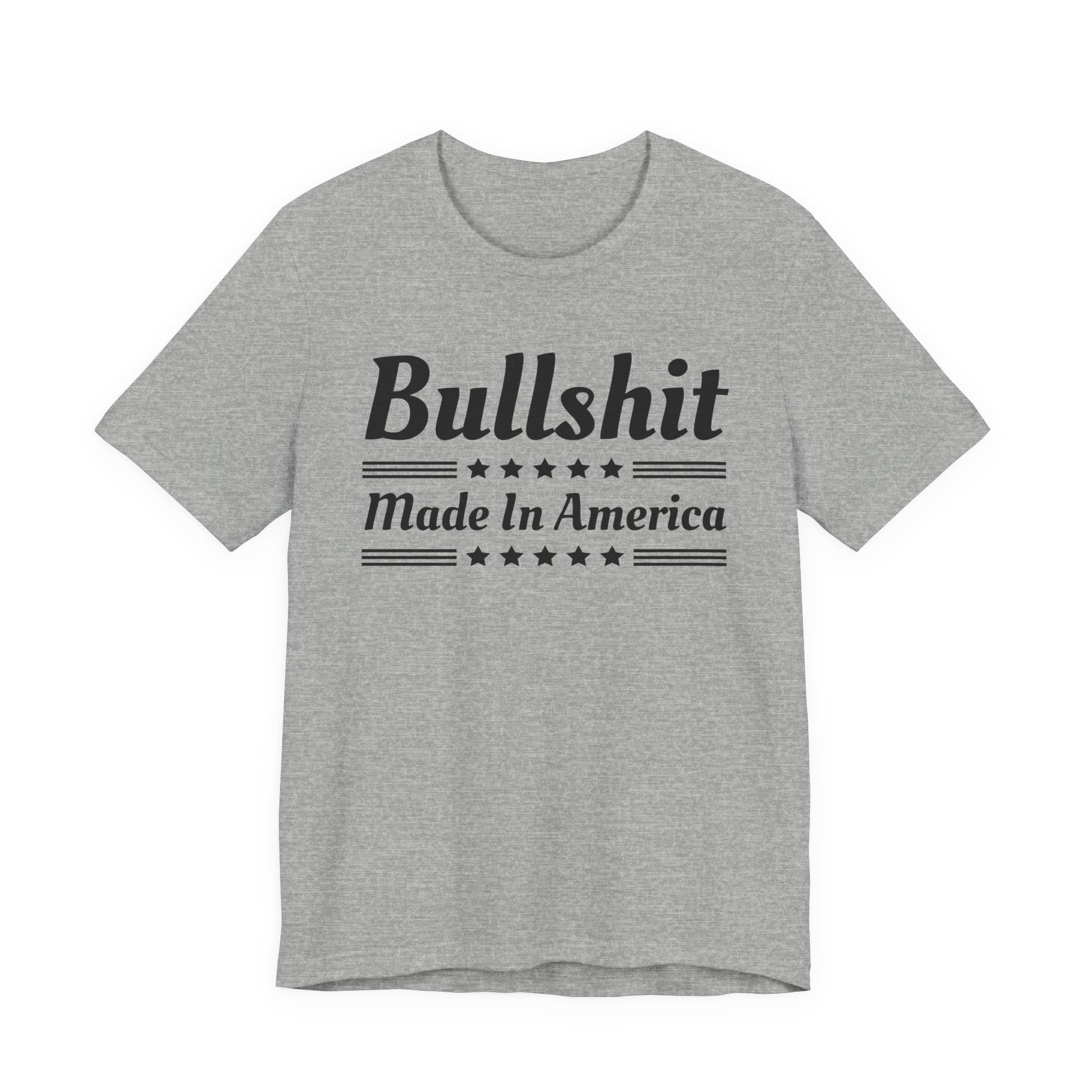 Bullshit Made In America T-shirt