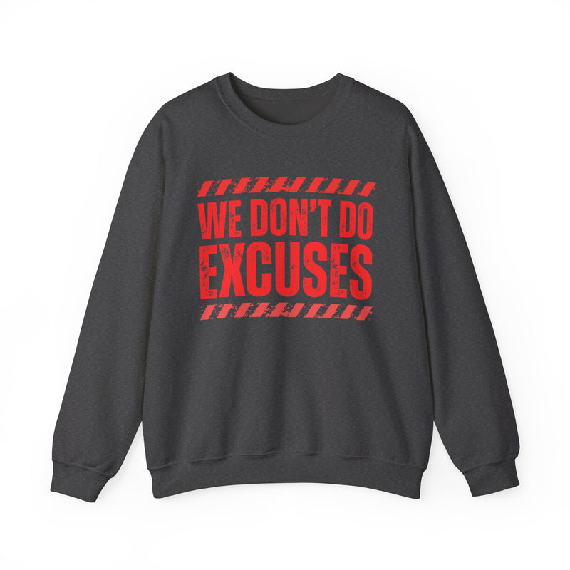 We Don't Do Excuses－Couples Boundary Sweatshirt