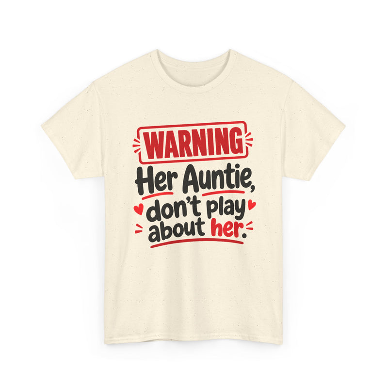Her Auntie, Don't Play About Her － Adult Parent Child T-shirt