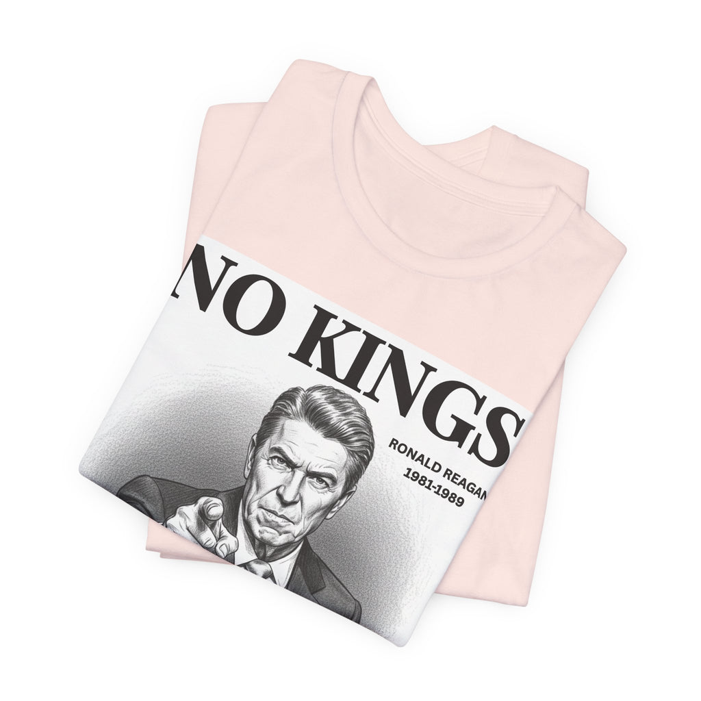 No Kings Ronald Reagan T-shirt