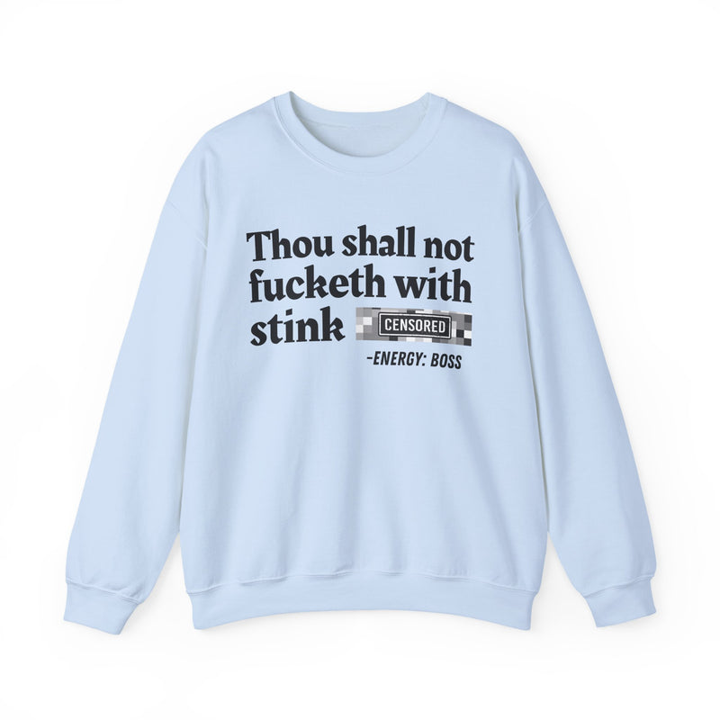 Thou Shall Not Fucketh With Stink Bitches