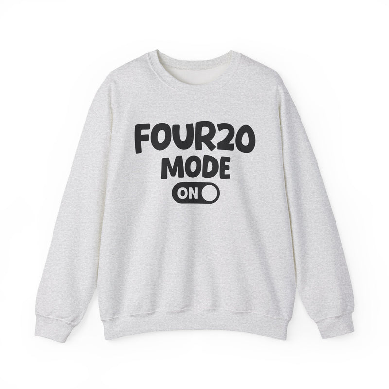 Four20 Mode On — Motivational Positive Graphic Sweatshirt