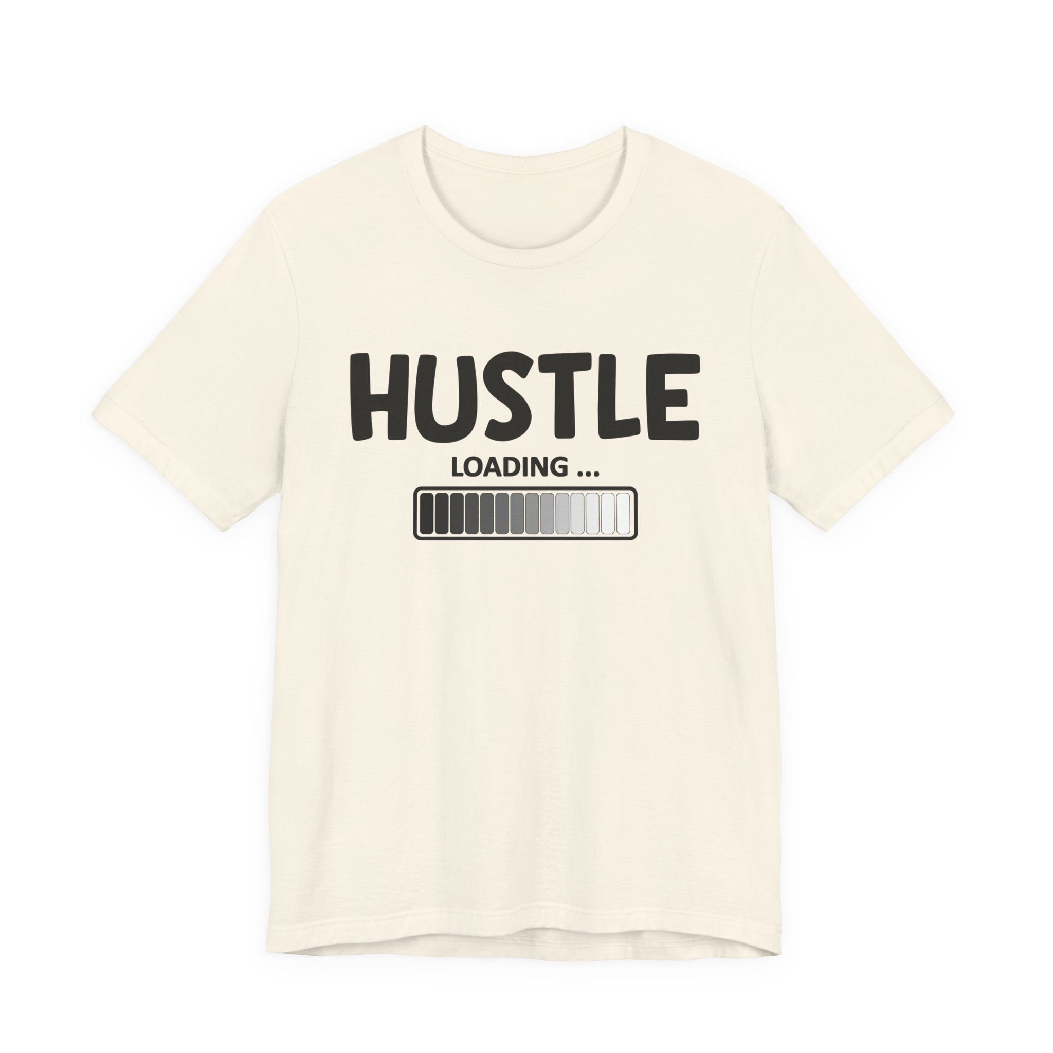 Hustle Loading -T-shirt
