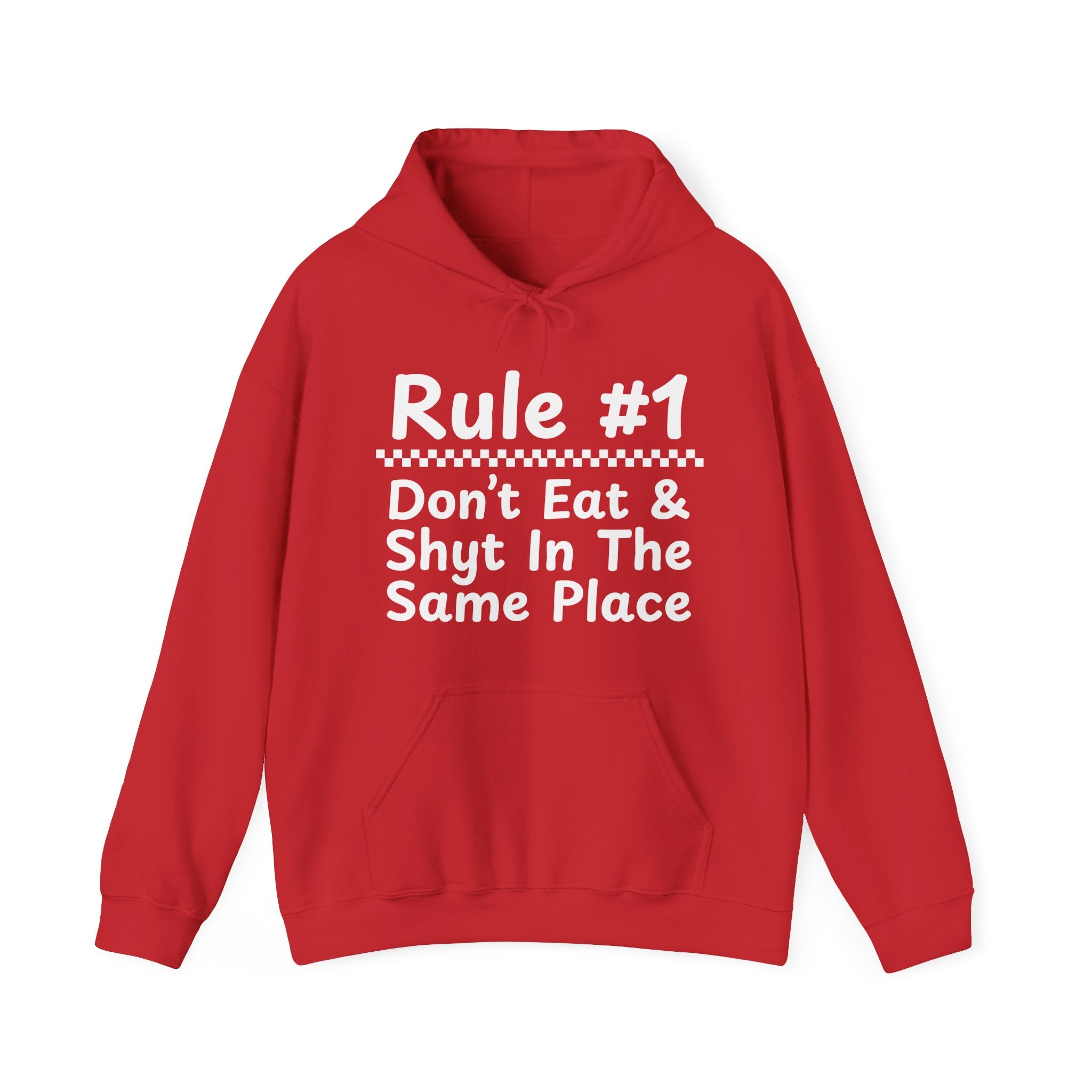 Rule #1 Don't Eat And Shyt In The Same Place - Hoodie -Graphic Pullover