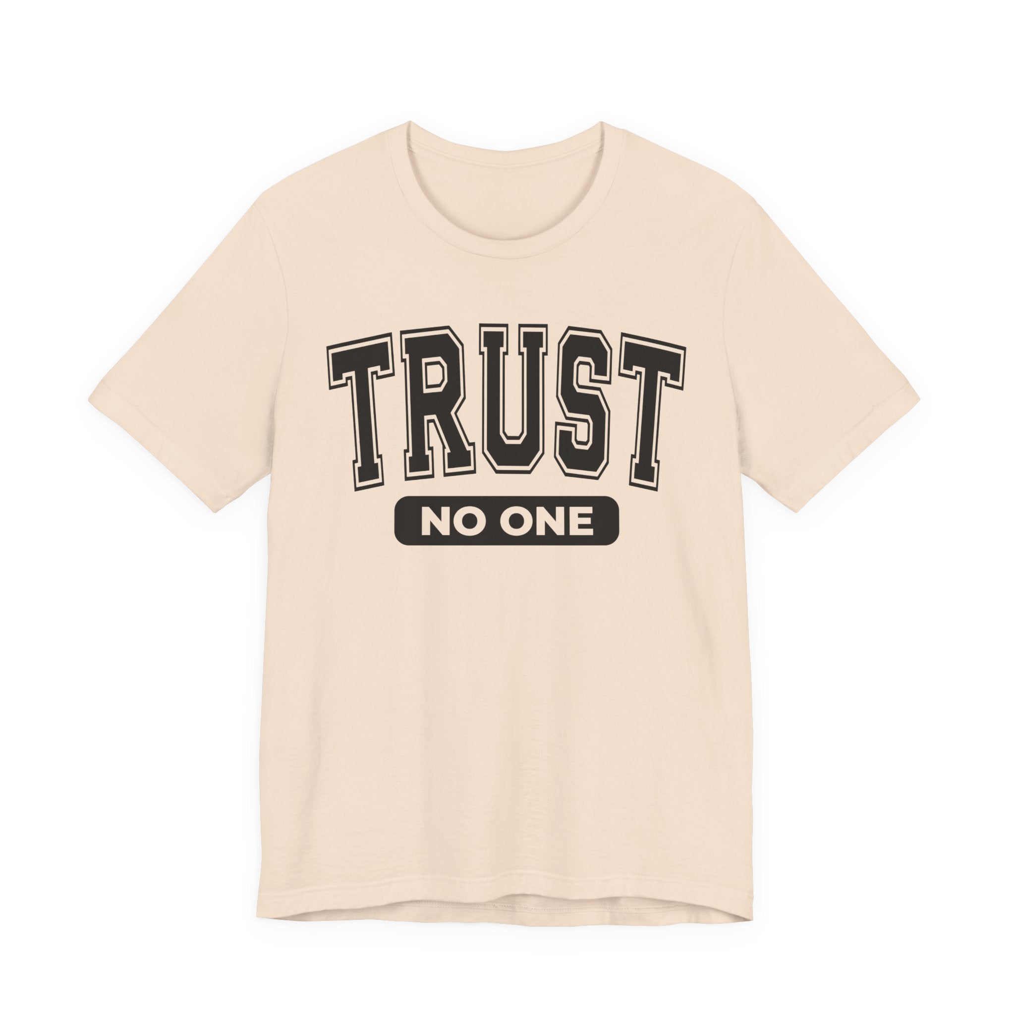 Trust No One T-Shirt