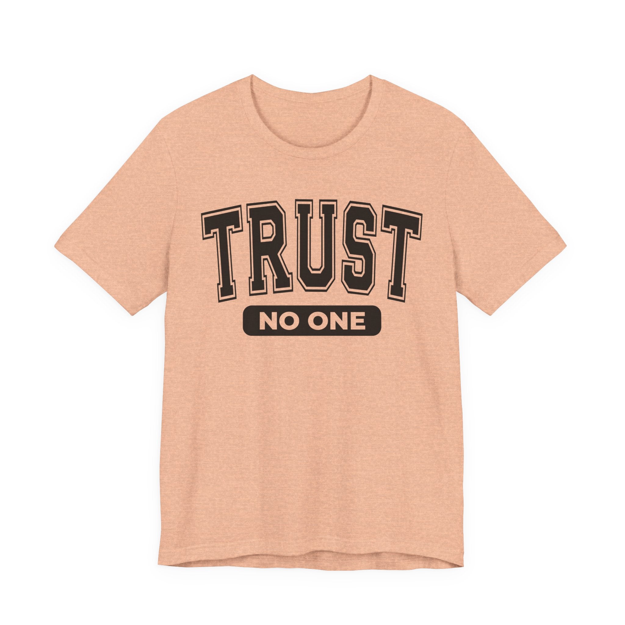 Trust No One T-Shirt