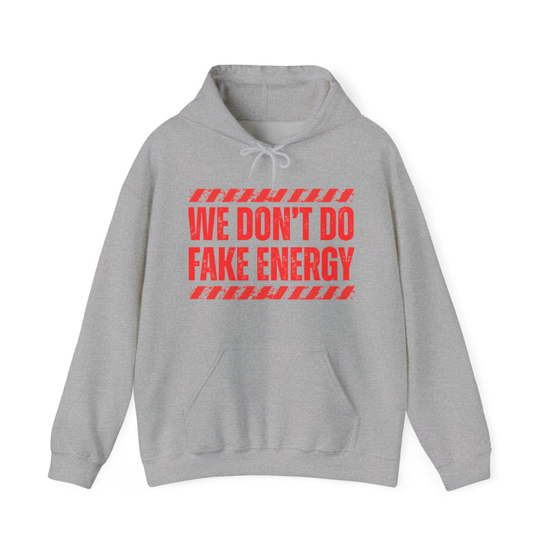 We Don't Do Fake Energy－Couples Boundary Hoodie