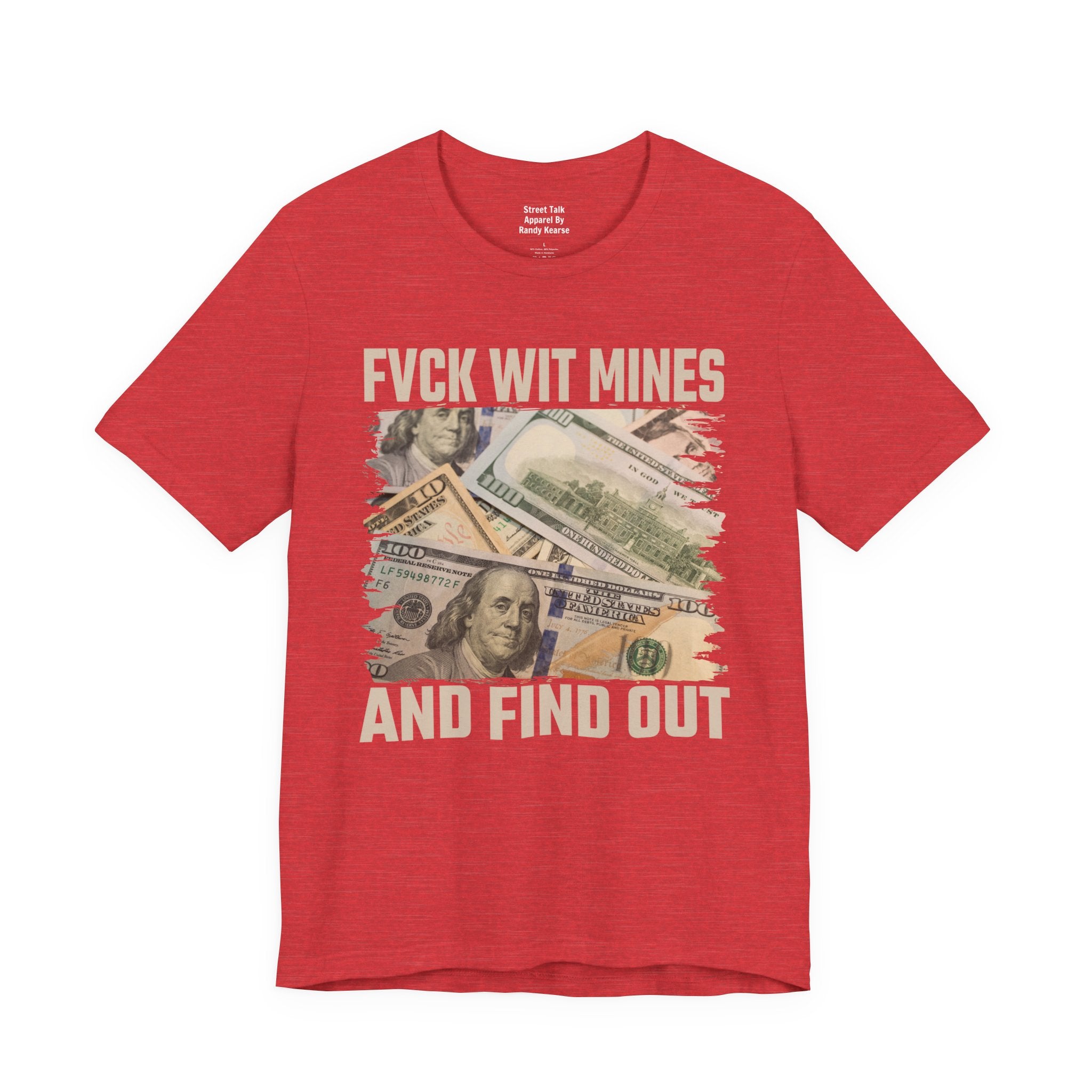 Fuck Wit Mines And Find Out — Bold Warning T-Shirt