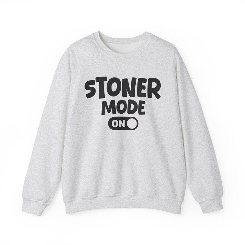 Stoner Mode On - Sweatshirt