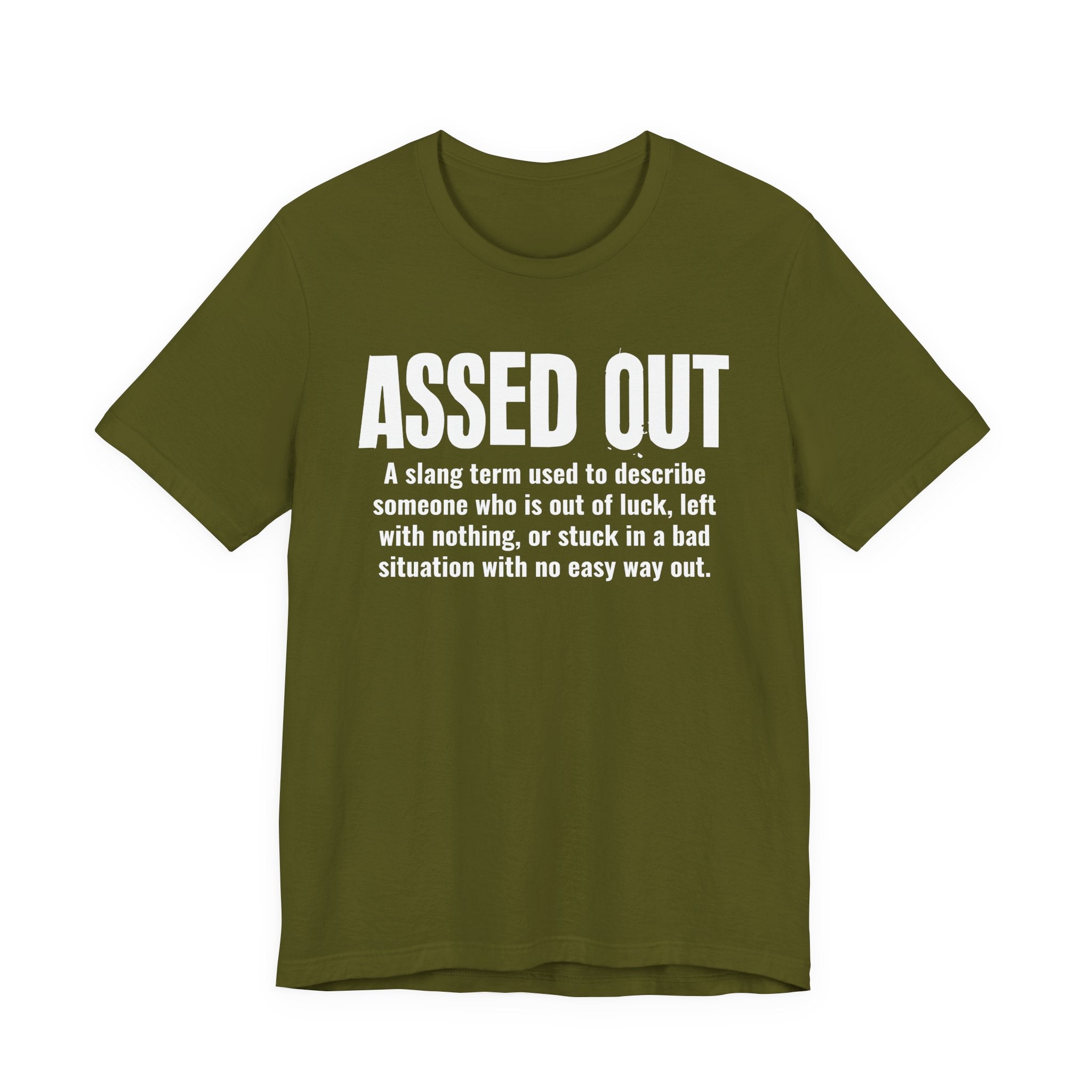 Assed Out  — Urban Slang Definition T-Shirt