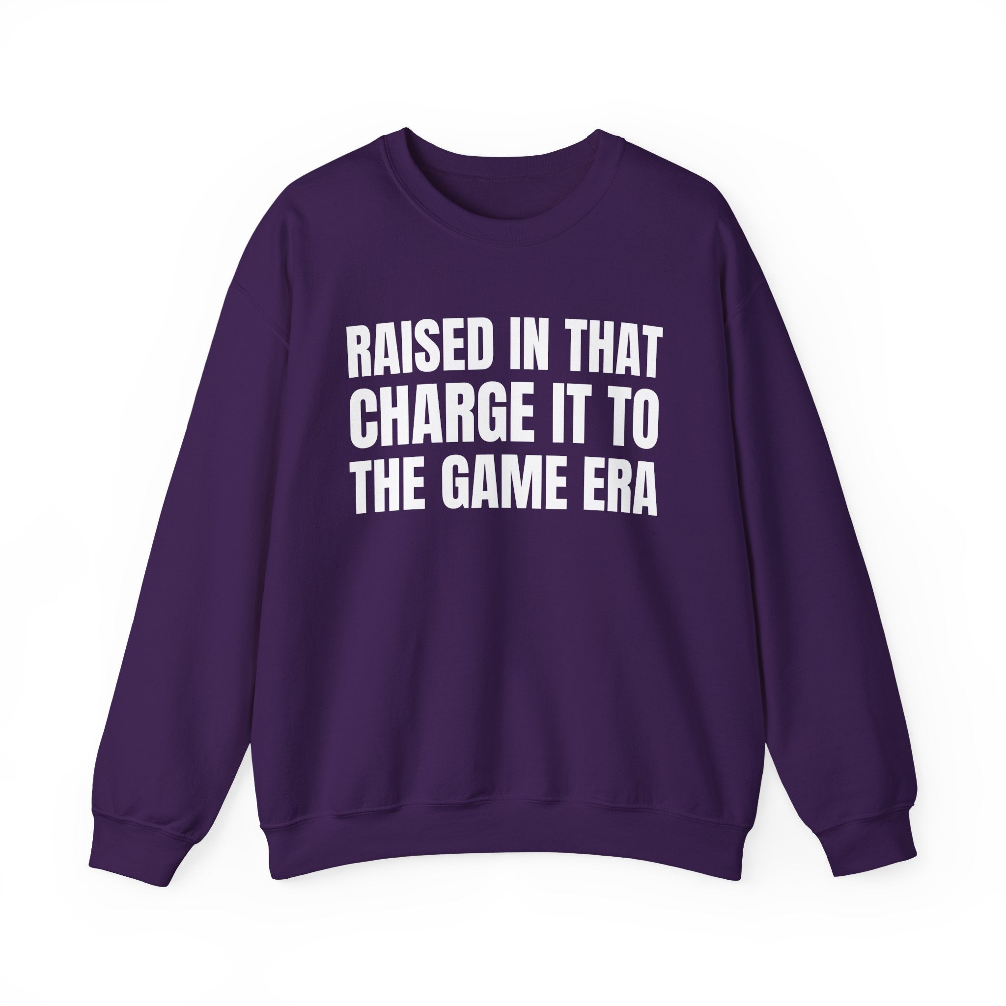 Raised In That Charge It To The Game Era - Funny Back In The Days Sweatshirt