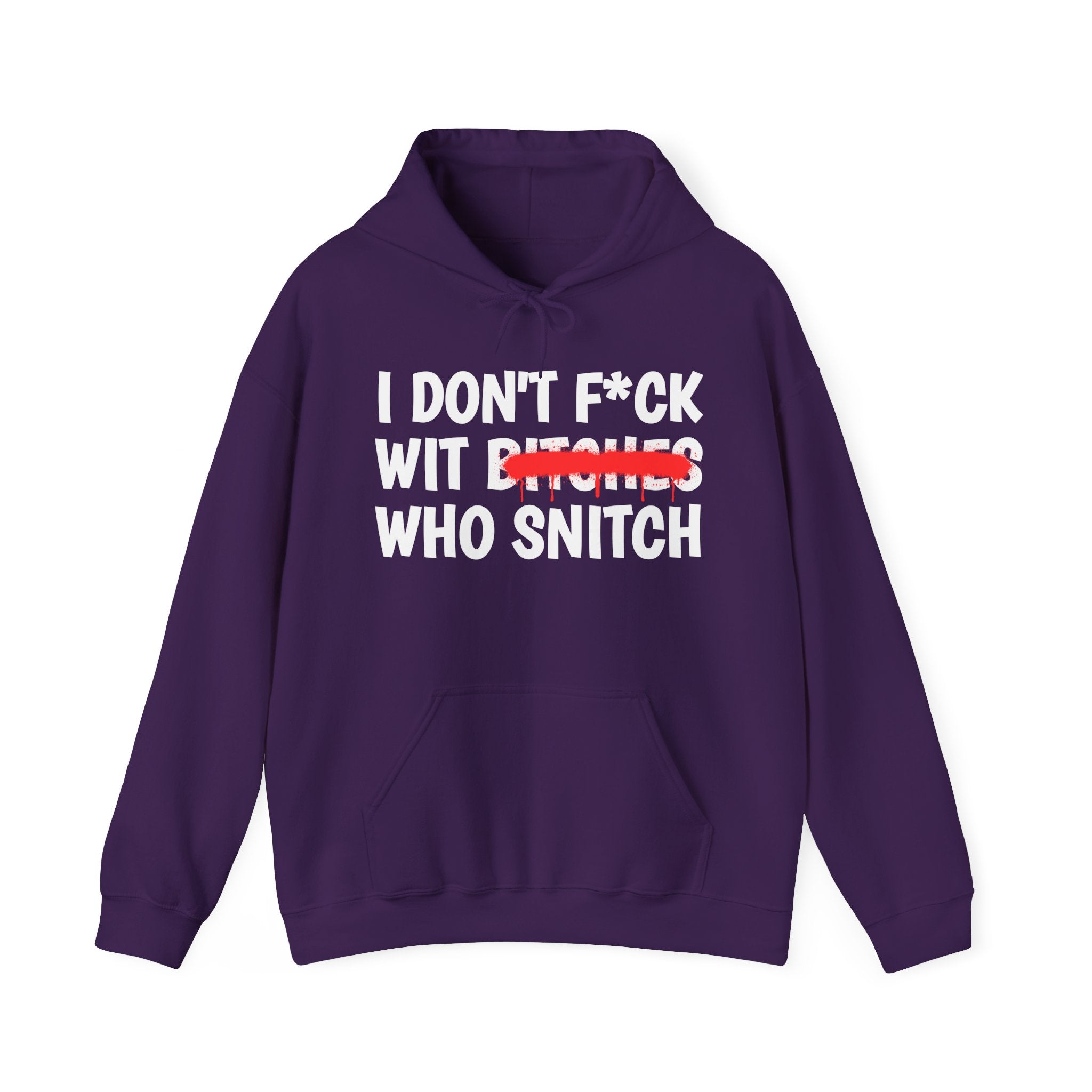ION (I Don't) Argue Wit Bitches Who Snitch — Funny Sassy Statement Hoodie