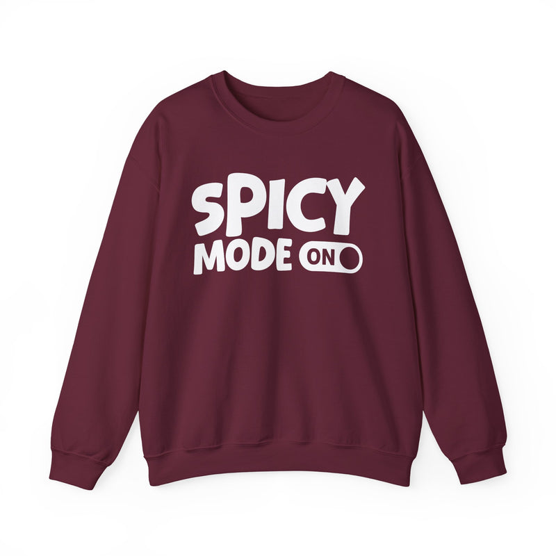 Maroon sweatshirt with white bold distressed lettering reading SPICY MODE ON, flat-lay view.